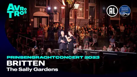 Britten: The Sally Gardens - Roderick Williams & Maria Fiselier | Prinsengrachtconcert 2023